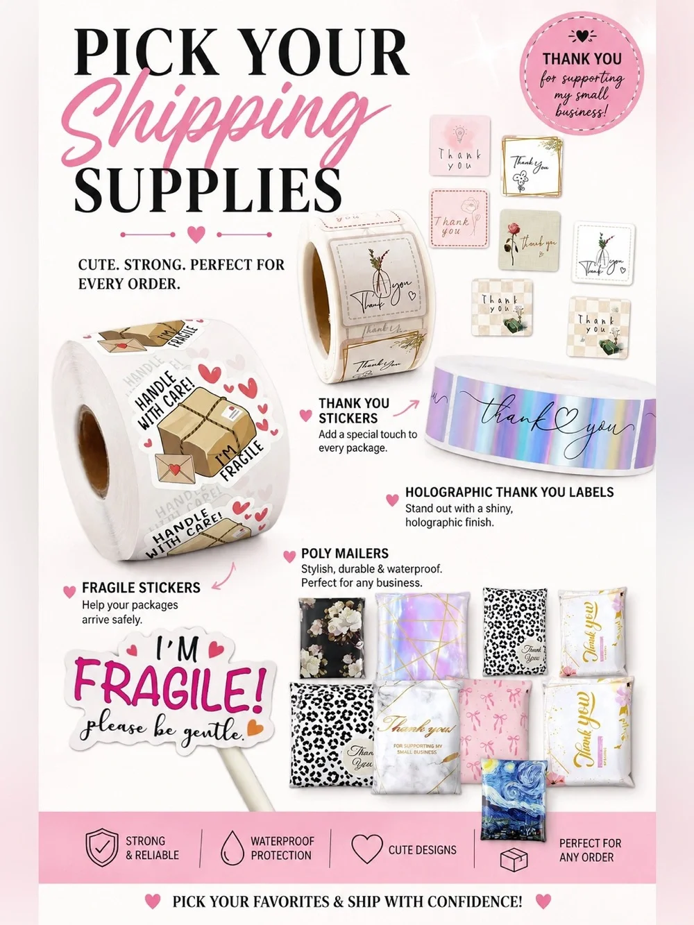 Shipping with style ( pick your poly, thank you and fragile stickers)